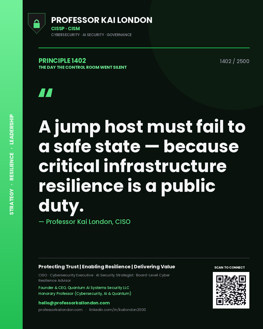 Quote card by Professor Kai London reading 'A jump host must fail to a safe state — because critical infrastructure resilience is a public duty.'. From the book The Day the Control Room Went Silent.