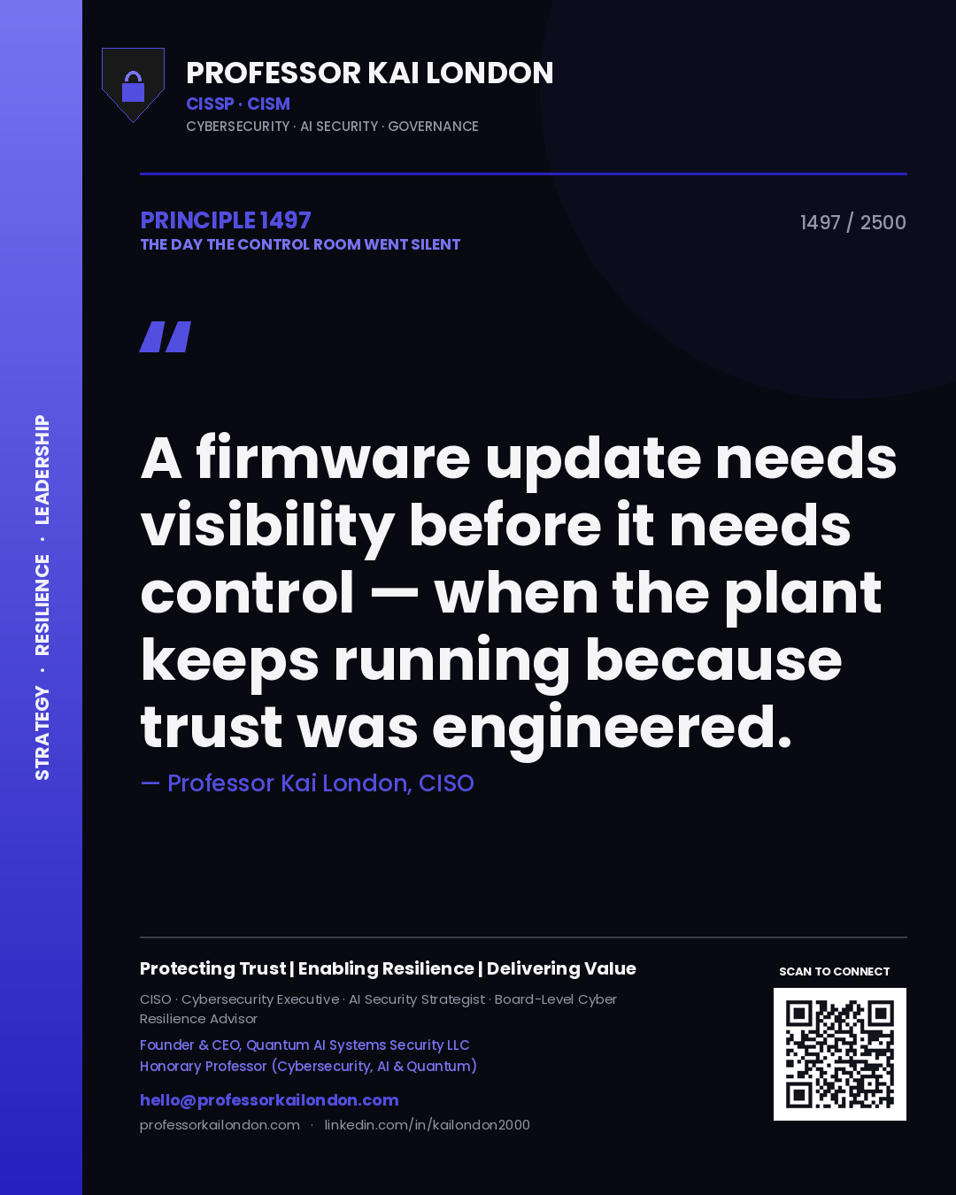 Quote card by Professor Kai London reading 'A firmware update needs visibility before it needs control — when the plant keeps running because trust was engineered.'. From the book The Day the Control Room Went Silent.