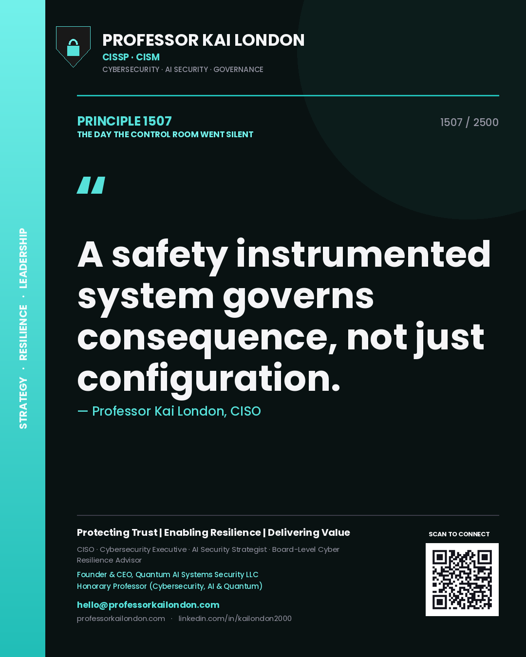 Quote card by Professor Kai London reading 'A safety instrumented system governs consequence, not just configuration.'. From the book The Day the Control Room Went Silent.