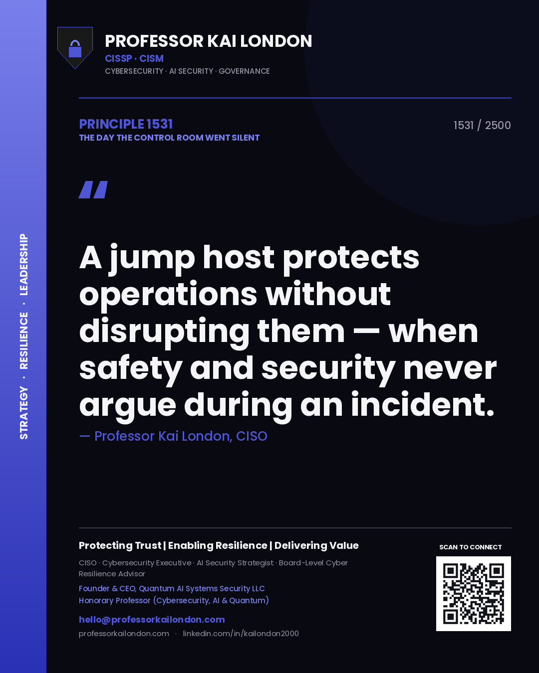 Quote card by Professor Kai London reading 'A jump host protects operations without disrupting them — when safety and security never argue during an incident.'. From the book The Day the Control Room Went Silent.