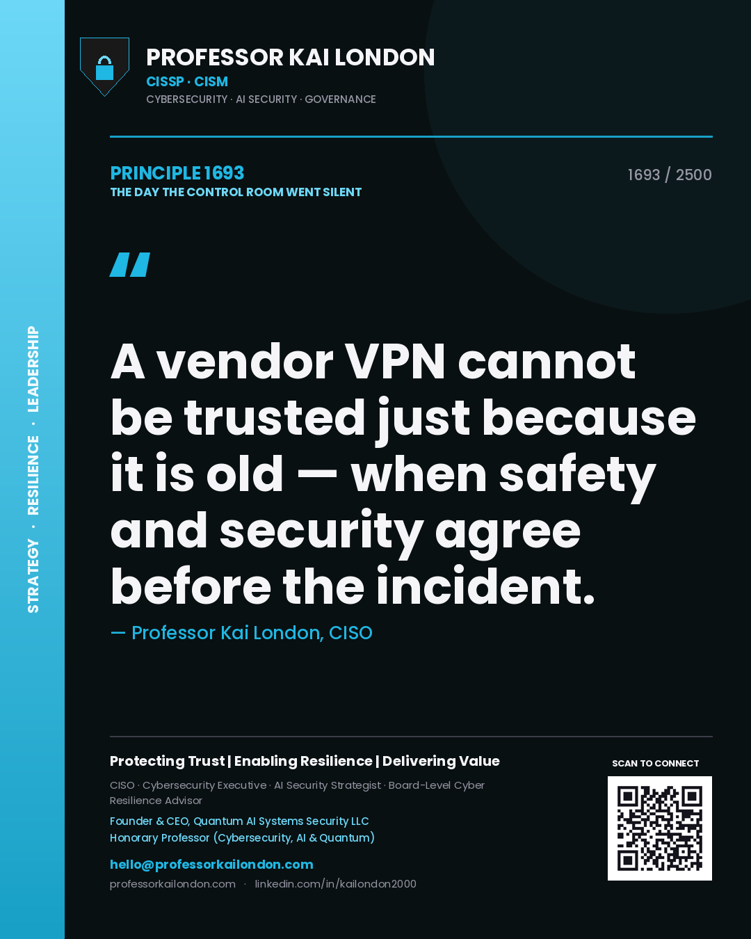 Quote card by Professor Kai London reading 'A vendor VPN cannot be trusted just because it is old — when safety and security agree before the incident.'. From the book The Day the Control Room Went Silent.