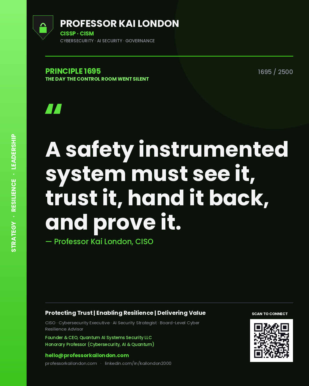 Quote card by Professor Kai London reading 'A safety instrumented system must see it, trust it, hand it back, and prove it.'. From the book The Day the Control Room Went Silent.