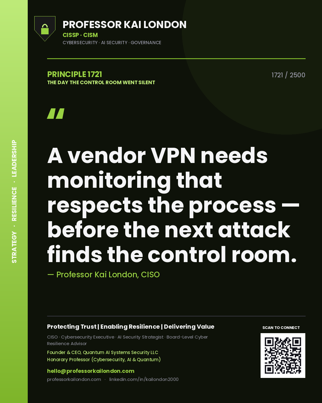 Quote card by Professor Kai London reading 'A vendor VPN needs monitoring that respects the process — before the next attack finds the control room.'. From the book The Day the Control Room Went Silent.