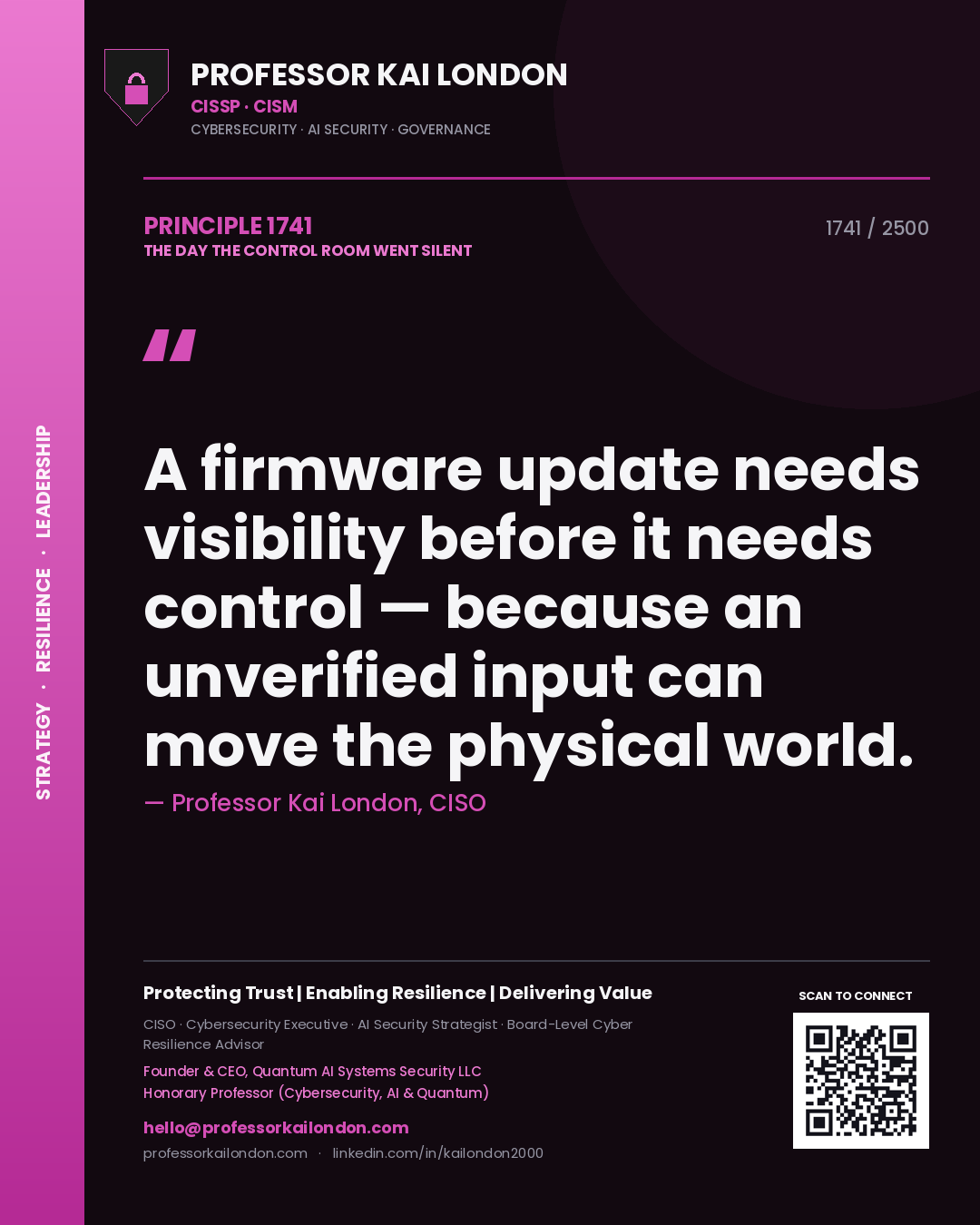 Quote card by Professor Kai London reading 'A firmware update needs visibility before it needs control — because an unverified input can move the physical world.'. From the book The Day the Control Room Went Silent.