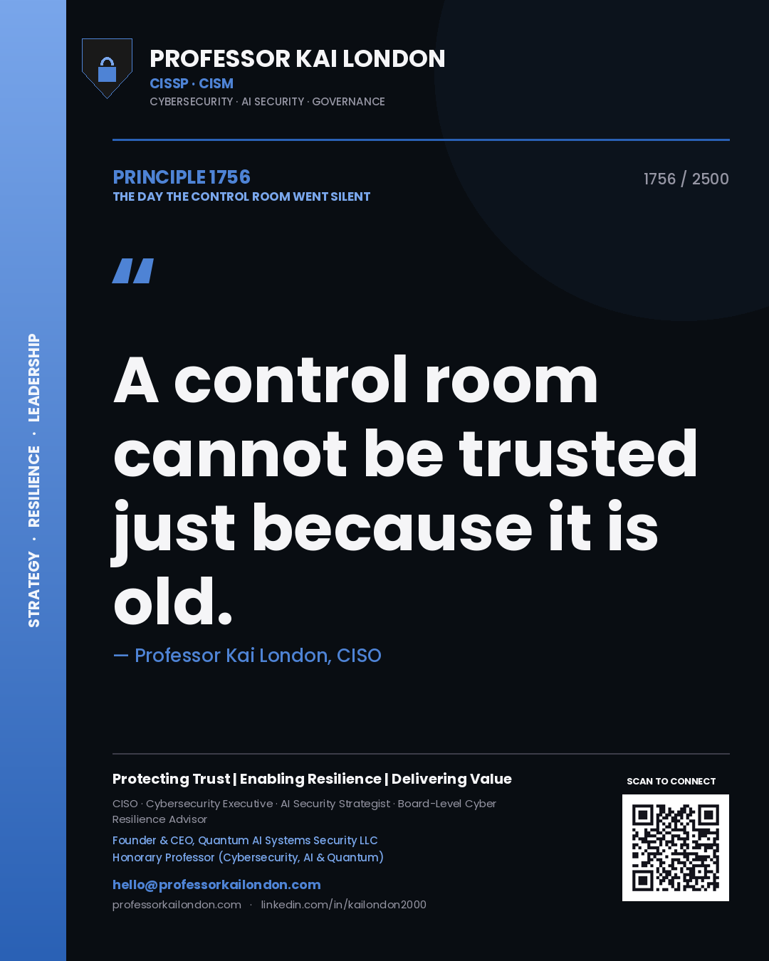 Quote card by Professor Kai London reading 'A control room cannot be trusted just because it is old.'. From the book The Day the Control Room Went Silent.