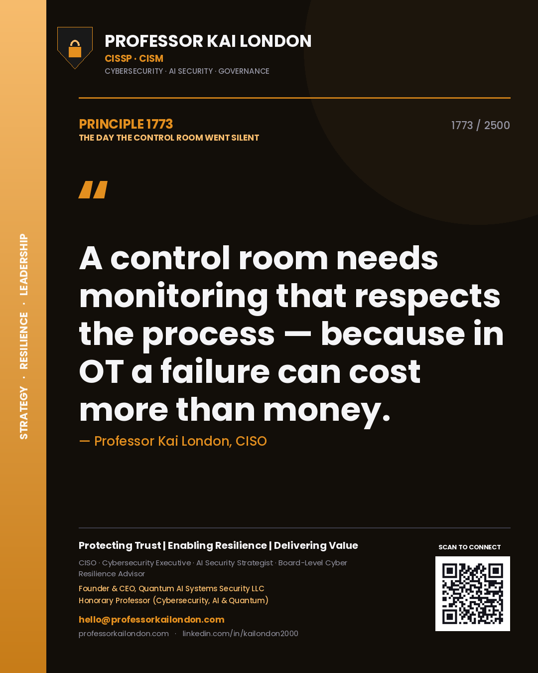 Quote card by Professor Kai London reading 'A control room needs monitoring that respects the process — because in OT a failure can cost more than money.'. From the book The Day the Control Room Went Silent.