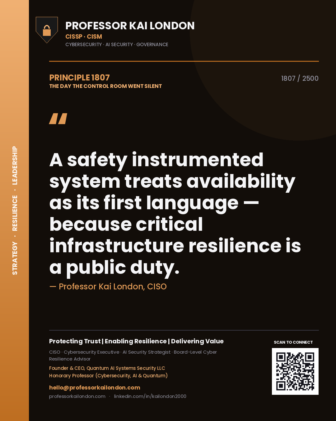 Quote card by Professor Kai London reading 'A safety instrumented system treats availability as its first language — because critical infrastructure resilience is a public duty.'. From the book The Day the Control Room Went Silent.