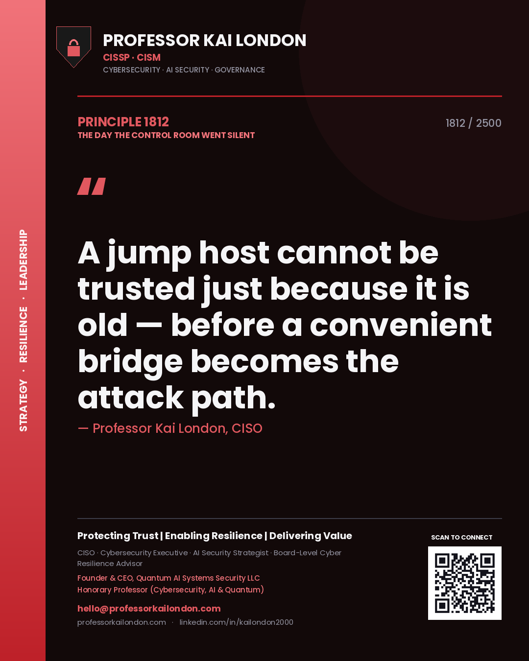 Quote card by Professor Kai London reading 'A jump host cannot be trusted just because it is old — before a convenient bridge becomes the attack path.'. From the book The Day the Control Room Went Silent.