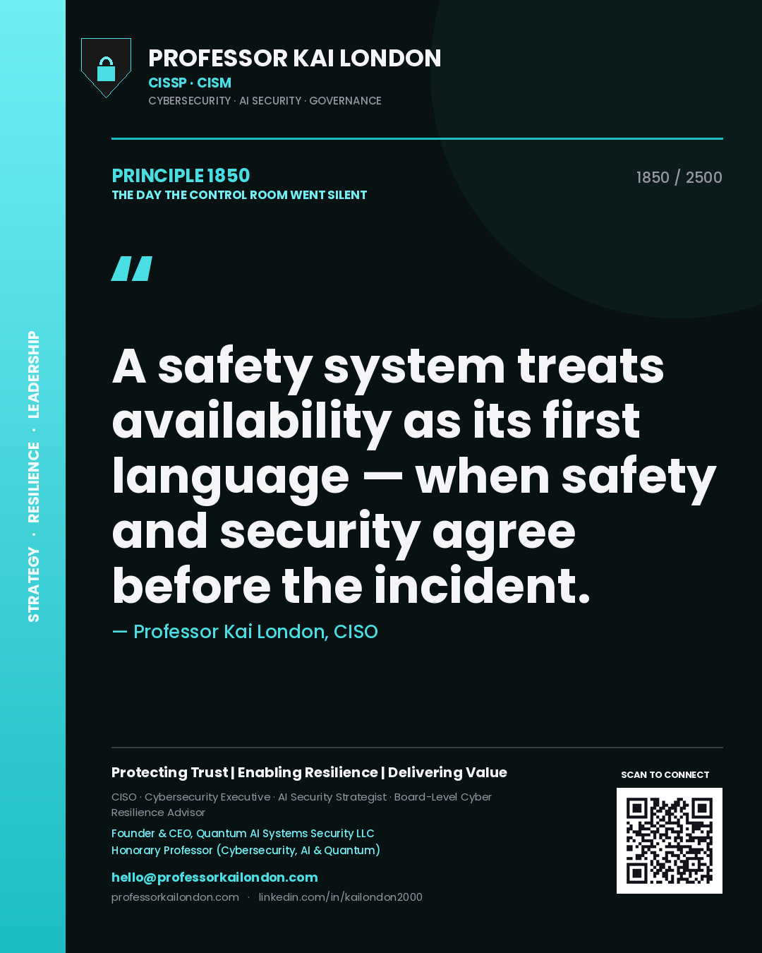 Quote card by Professor Kai London reading 'A safety system treats availability as its first language — when safety and security agree before the incident.'. From the book The Day the Control Room Went Silent.