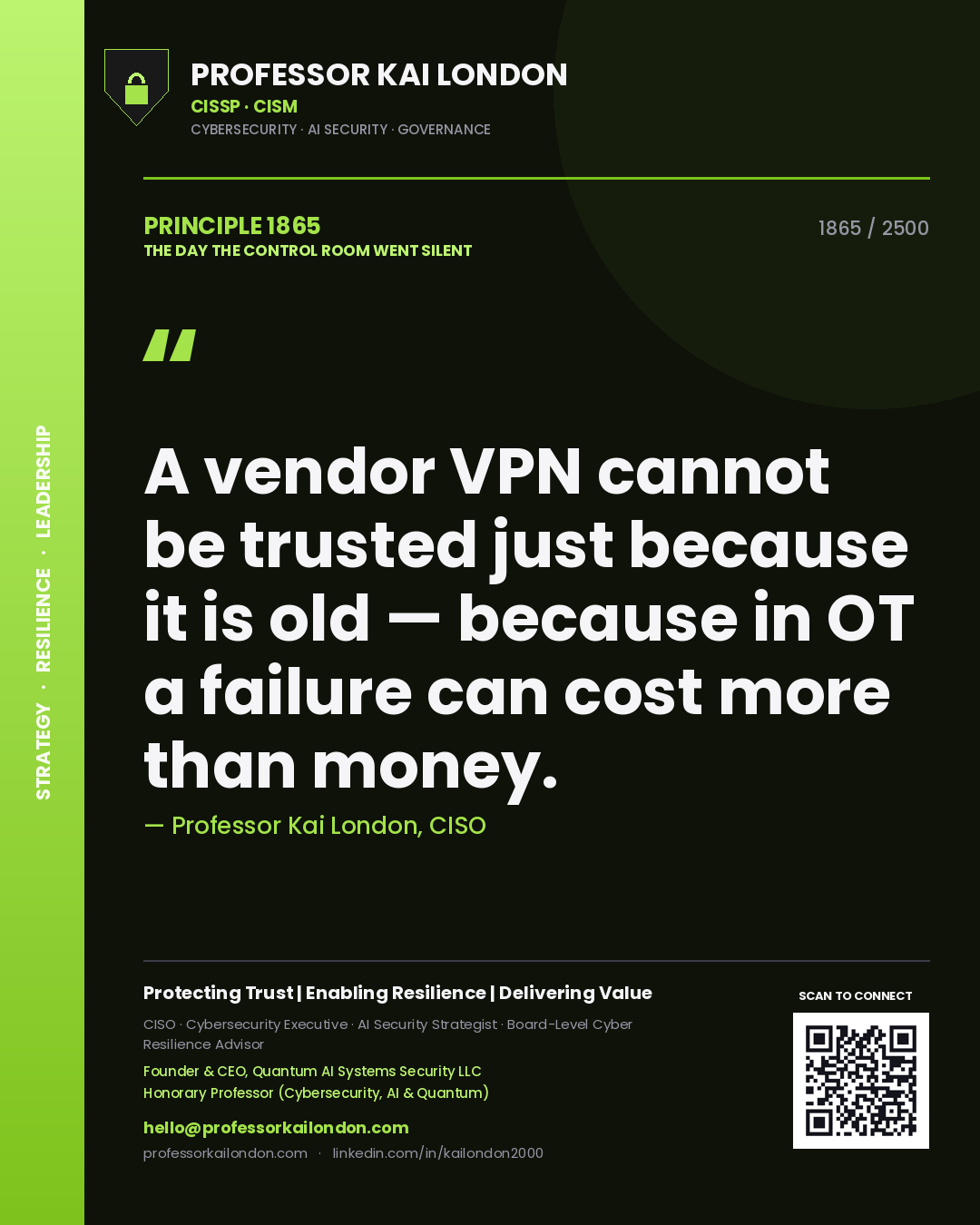 Quote card by Professor Kai London reading 'A vendor VPN cannot be trusted just because it is old — because in OT a failure can cost more than money.'. From the book The Day the Control Room Went Silent.