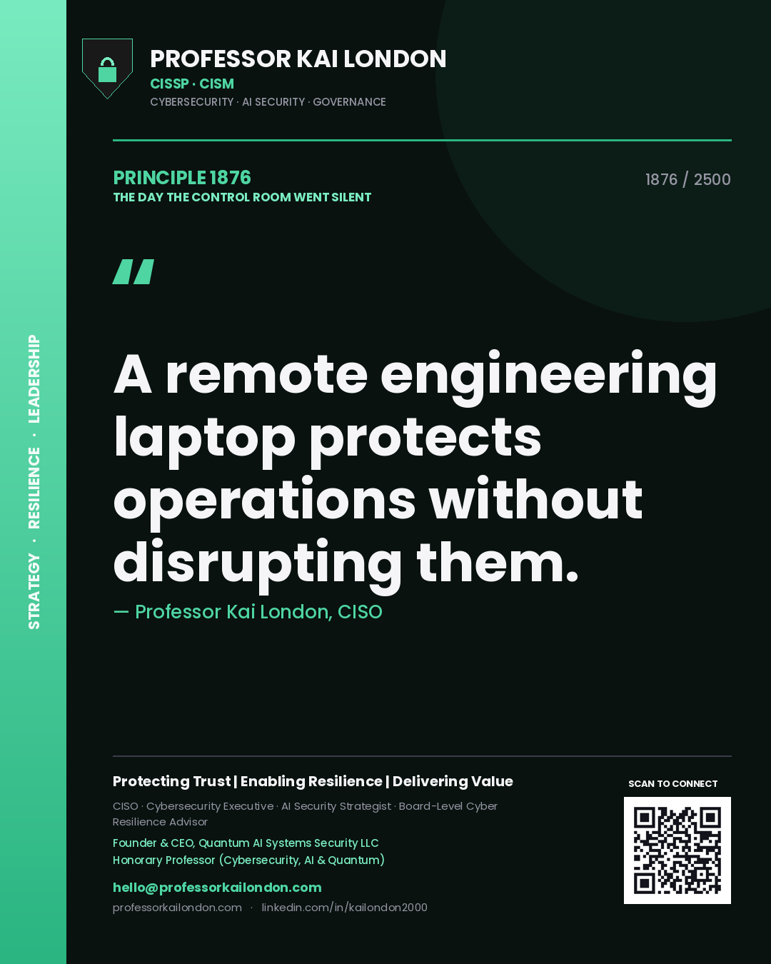 Quote card by Professor Kai London reading 'A remote engineering laptop protects operations without disrupting them.'. From the book The Day the Control Room Went Silent.