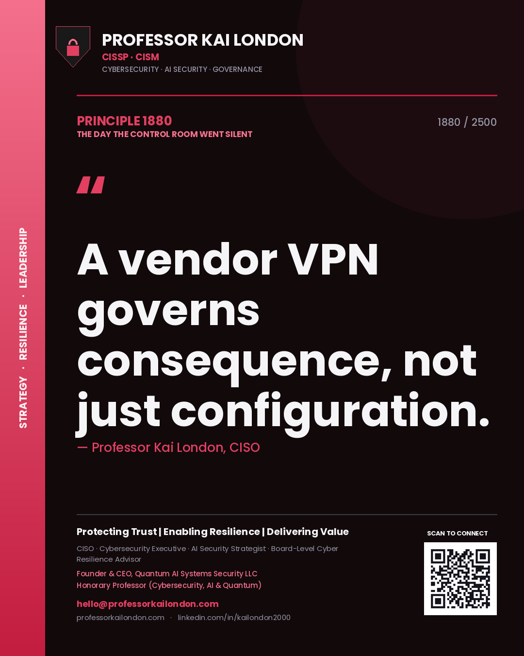 Quote card by Professor Kai London reading 'A vendor VPN governs consequence, not just configuration.'. From the book The Day the Control Room Went Silent.