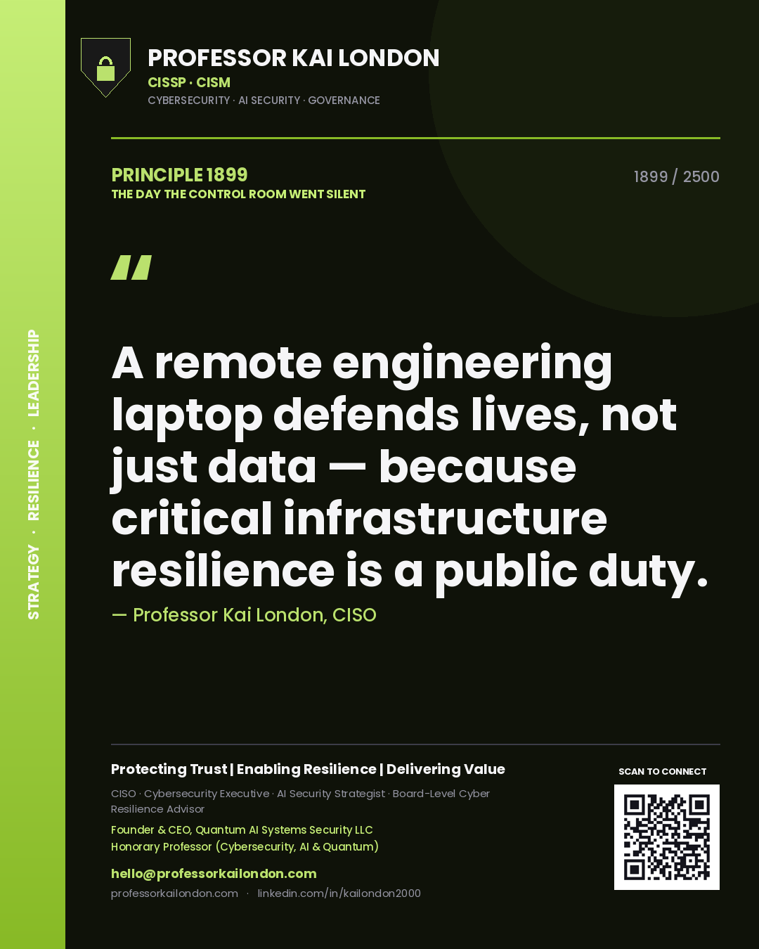 Quote card by Professor Kai London reading 'A remote engineering laptop defends lives, not just data — because critical infrastructure resilience is a public duty.'. From the book The Day the Control Room Went Silent.
