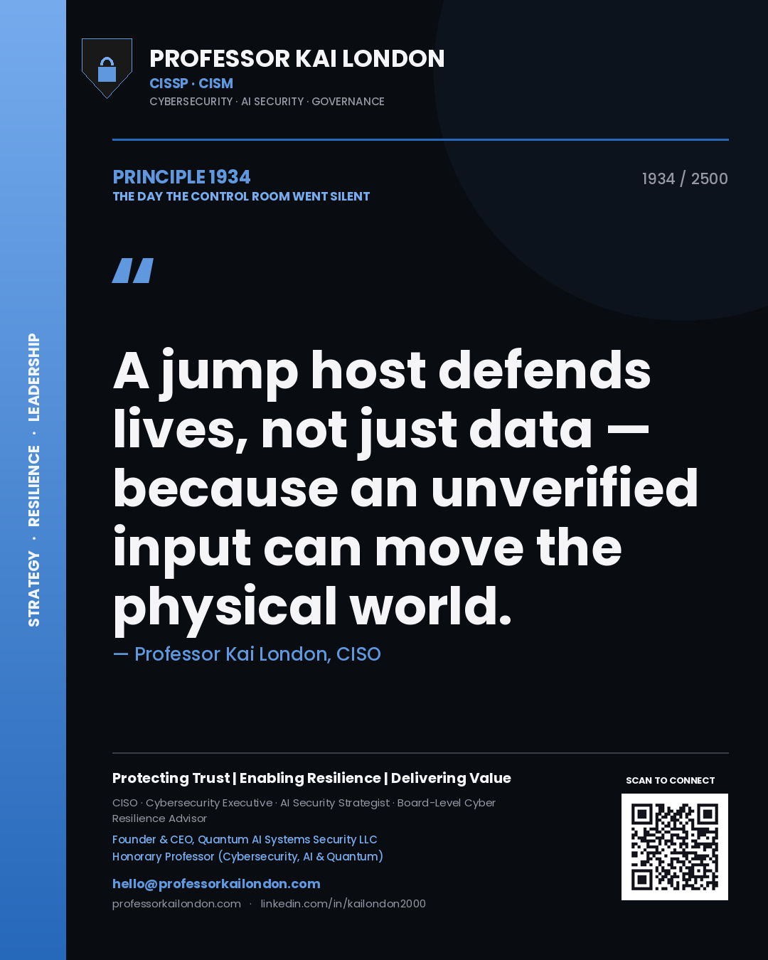 Quote card by Professor Kai London reading 'A jump host defends lives, not just data — because an unverified input can move the physical world.'. From the book The Day the Control Room Went Silent.