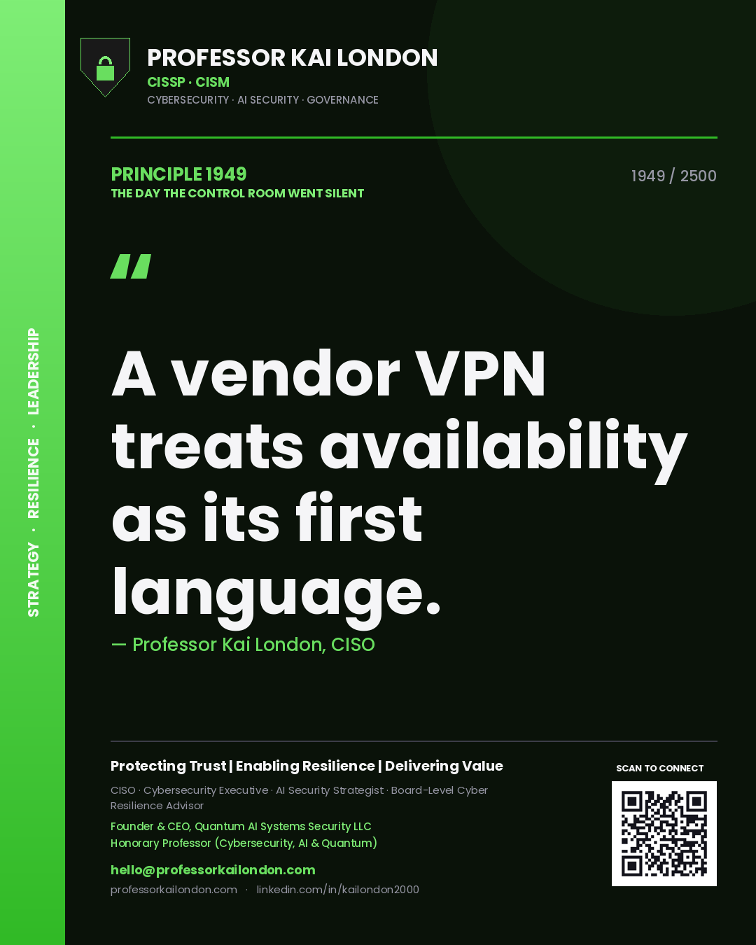 Quote card by Professor Kai London reading 'A vendor VPN treats availability as its first language.'. From the book The Day the Control Room Went Silent.