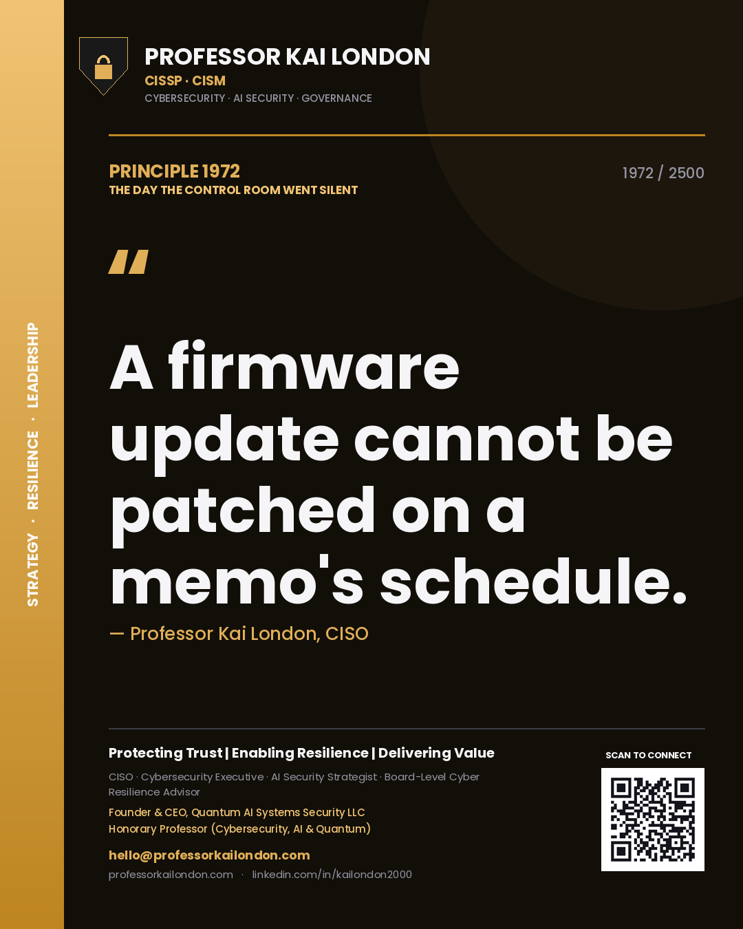 Quote card by Professor Kai London reading 'A firmware update cannot be patched on a memo's schedule.'. From the book The Day the Control Room Went Silent.