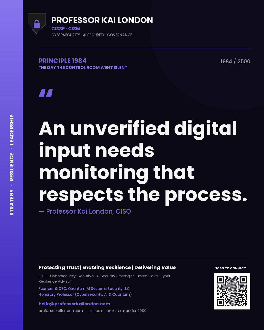Quote card by Professor Kai London reading 'An unverified digital input needs monitoring that respects the process.'. From the book The Day the Control Room Went Silent.