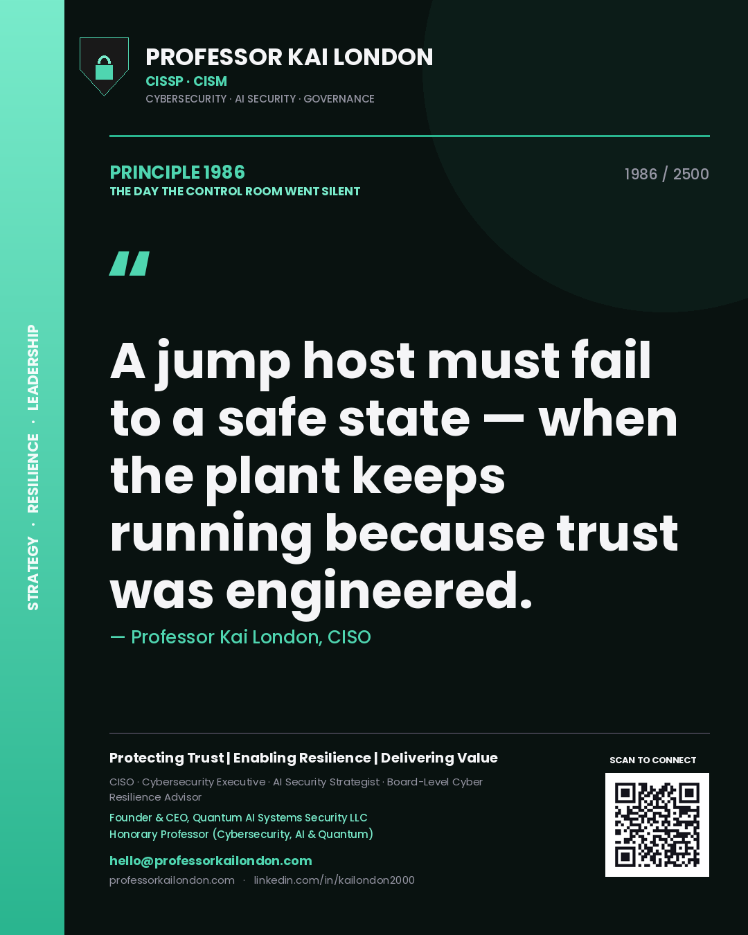Quote card by Professor Kai London reading 'A jump host must fail to a safe state — when the plant keeps running because trust was engineered.'. From the book The Day the Control Room Went Silent.