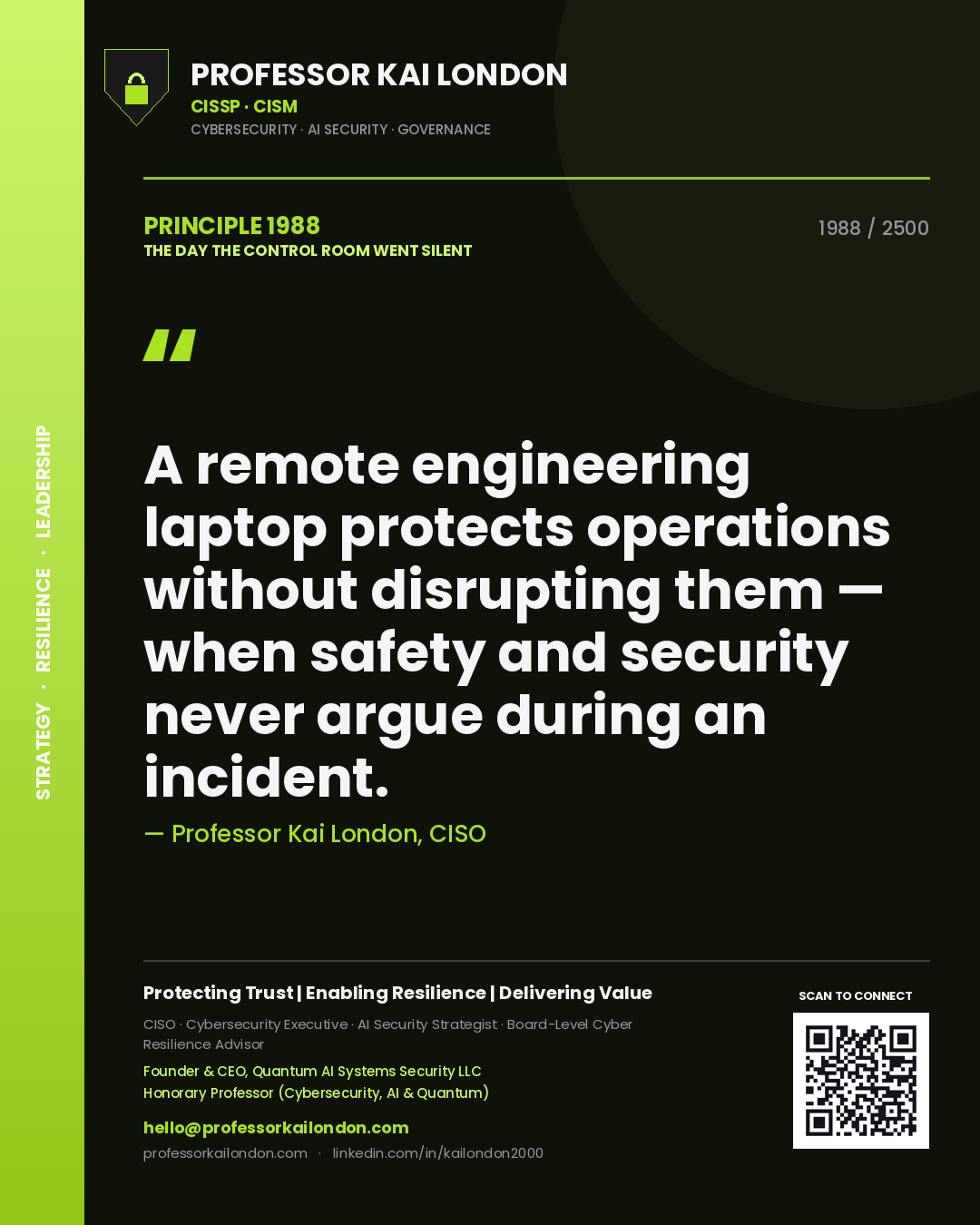 Quote card by Professor Kai London reading 'A remote engineering laptop protects operations without disrupting them — when safety and security never argue during an incident.'. From the book The Day the Control Room Went Silent.