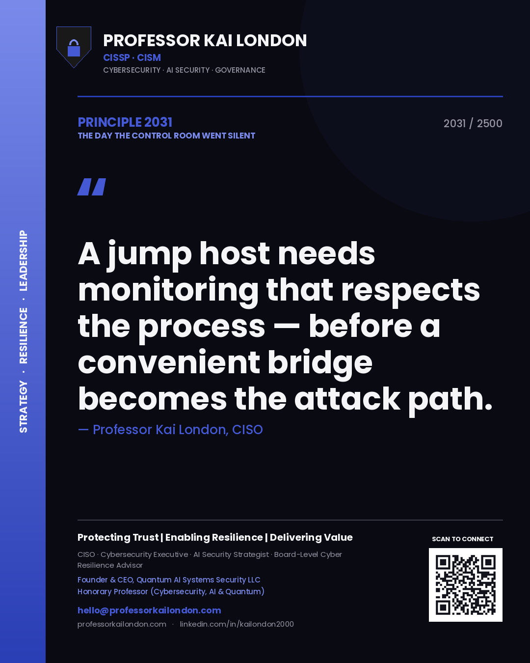 Quote card by Professor Kai London reading 'A jump host needs monitoring that respects the process — before a convenient bridge becomes the attack path.'. From the book The Day the Control Room Went Silent.