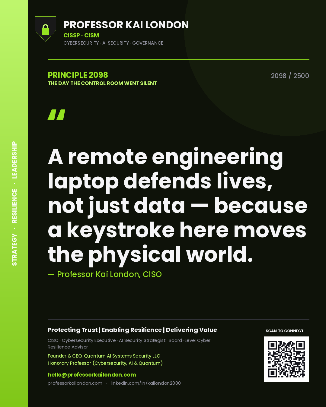 Quote card by Professor Kai London reading 'A remote engineering laptop defends lives, not just data — because a keystroke here moves the physical world.'. From the book The Day the Control Room Went Silent.