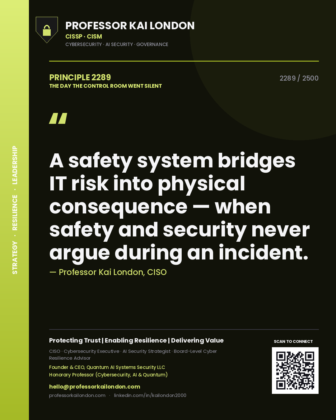 Quote card by Professor Kai London reading 'A safety system bridges IT risk into physical consequence — when safety and security never argue during an incident.'. From the book The Day the Control Room Went Silent.