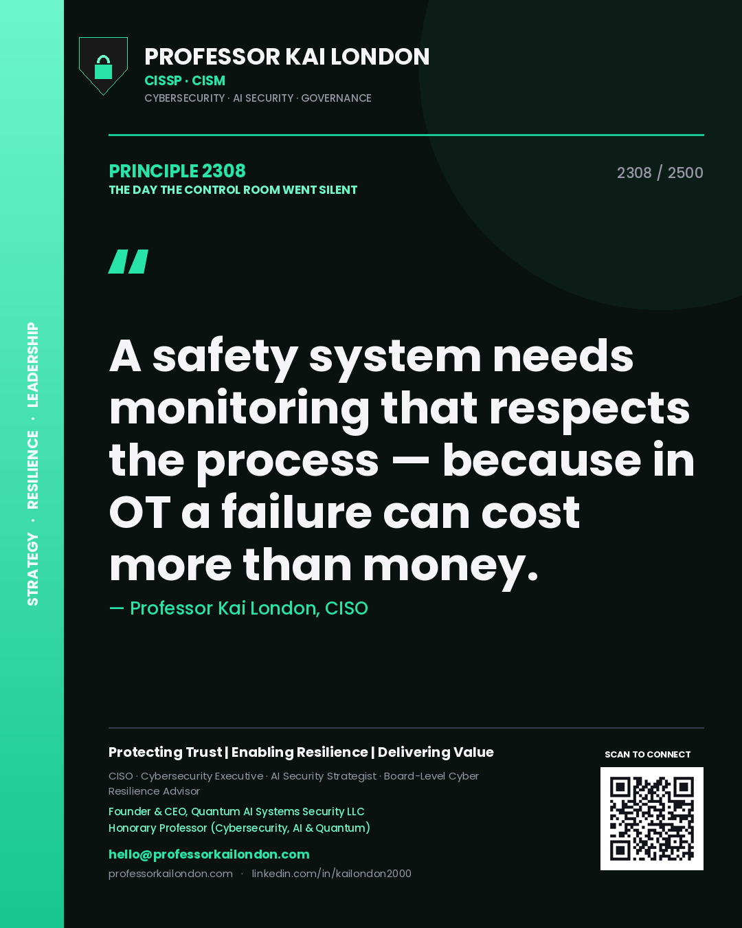 Quote card by Professor Kai London reading 'A safety system needs monitoring that respects the process — because in OT a failure can cost more than money.'. From the book The Day the Control Room Went Silent.