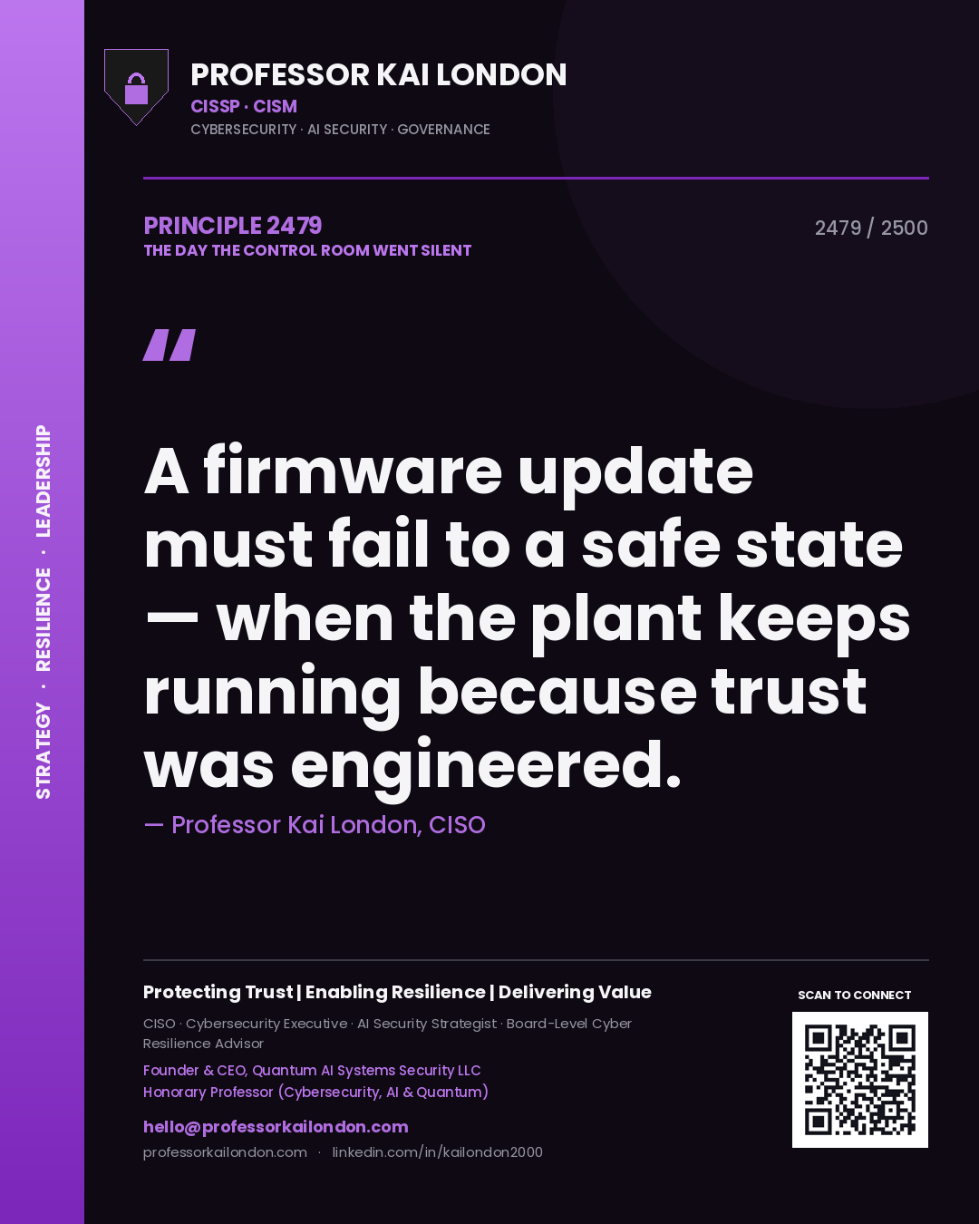 Quote card by Professor Kai London reading 'A firmware update must fail to a safe state — when the plant keeps running because trust was engineered.'. From the book The Day the Control Room Went Silent.