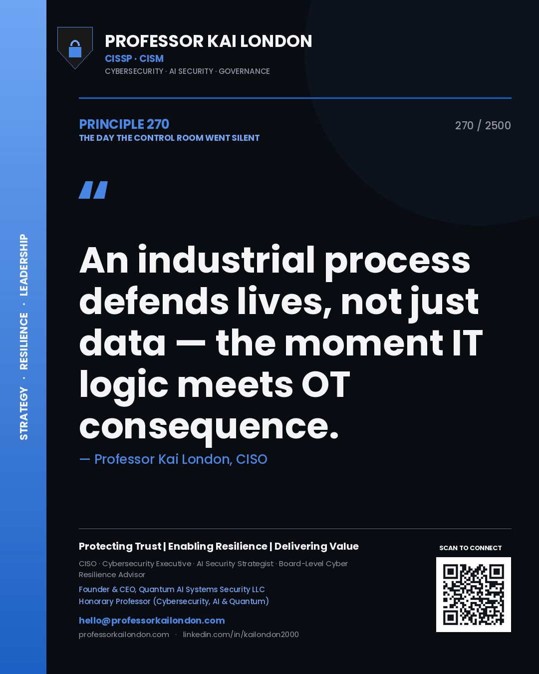 Quote card by Professor Kai London reading 'An industrial process defends lives, not just data — the moment IT logic meets OT consequence.'. From the book The Day the Control Room Went Silent.