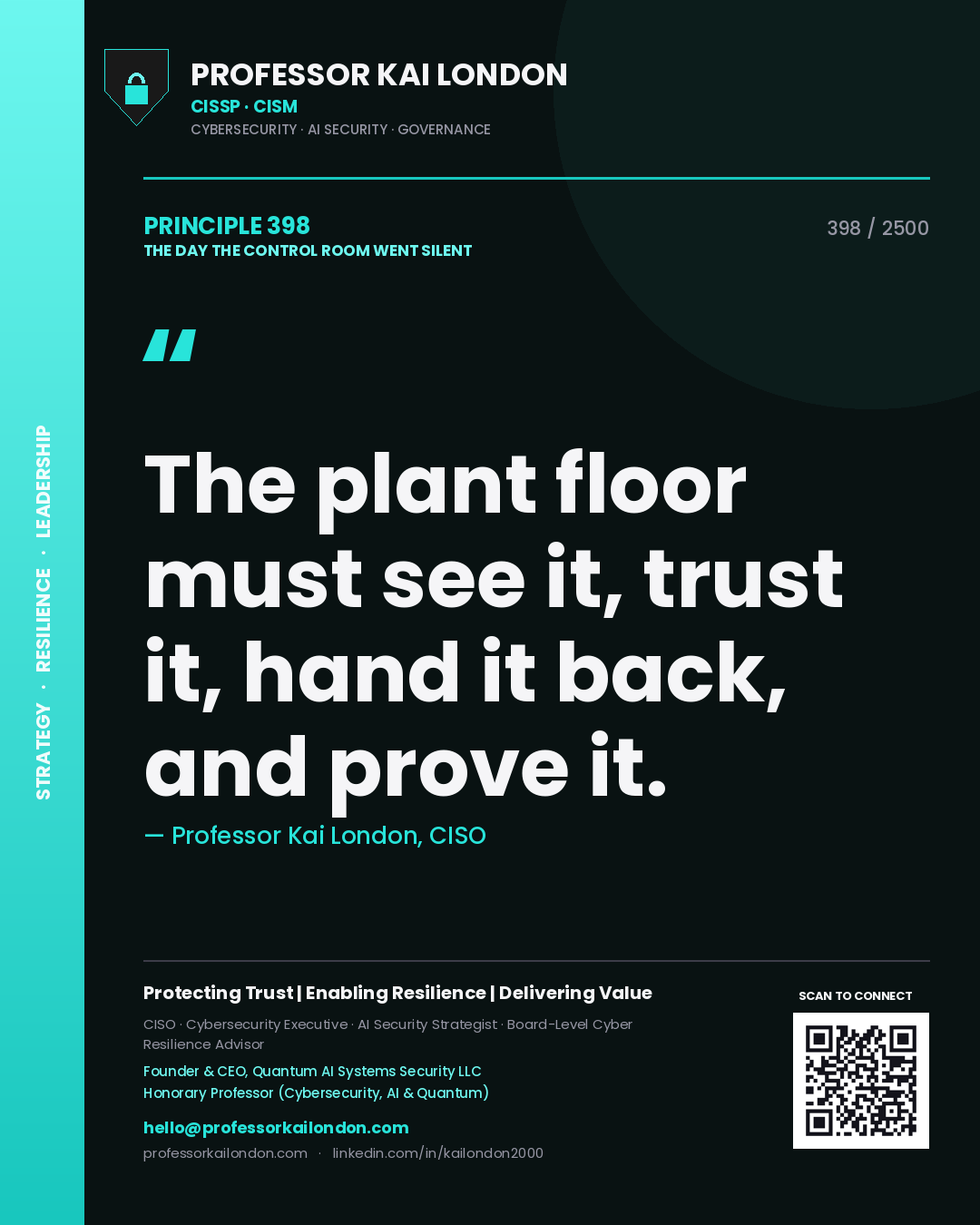 Quote card by Professor Kai London reading 'The plant floor must see it, trust it, hand it back, and prove it.'. From the book The Day the Control Room Went Silent.