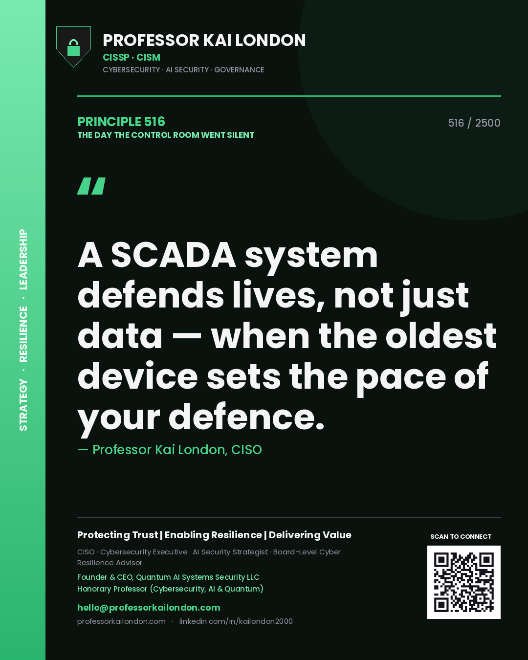 Quote card by Professor Kai London reading 'A SCADA system defends lives, not just data — when the oldest device sets the pace of your defence.'. From the book The Day the Control Room Went Silent.