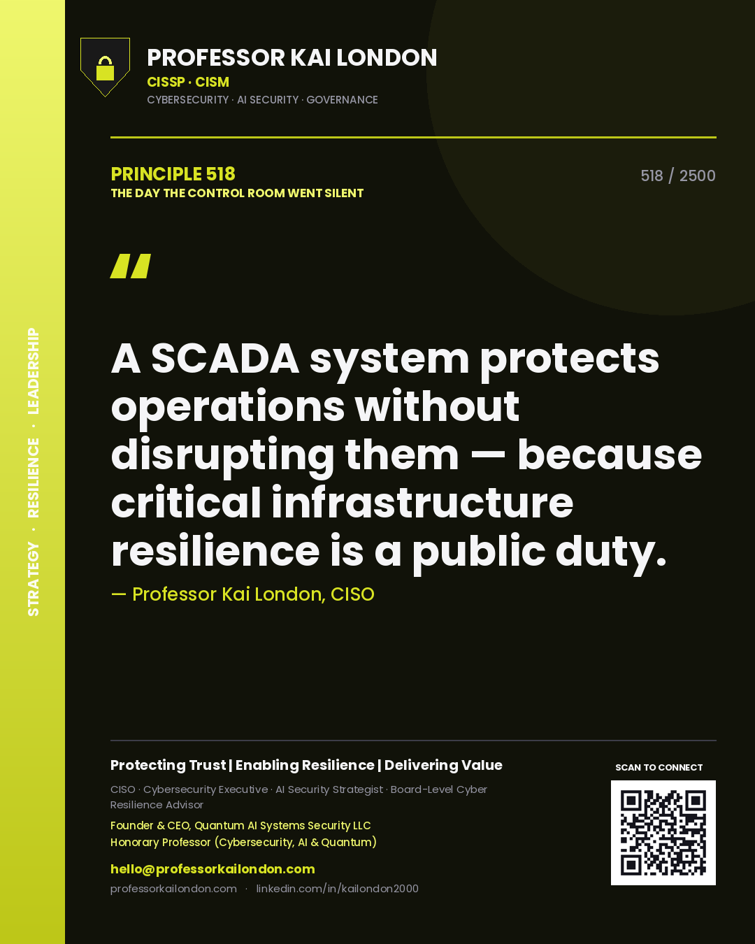 Quote card by Professor Kai London reading 'A SCADA system protects operations without disrupting them — because critical infrastructure resilience is a public duty.'. From the book The Day the Control Room Went Silent.