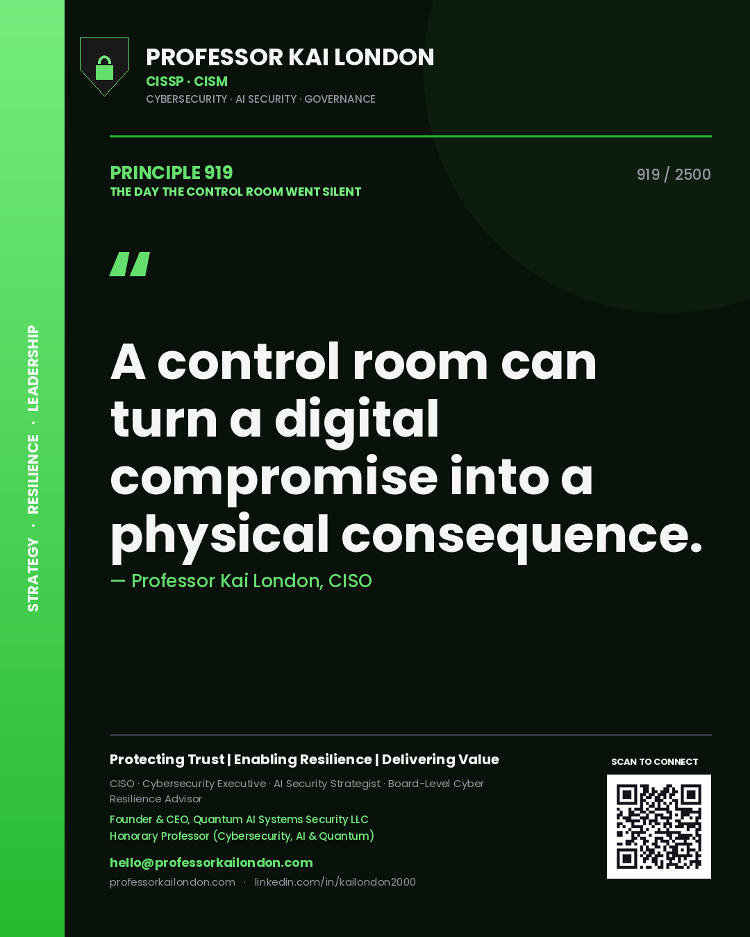 Quote card by Professor Kai London reading 'A control room can turn a digital compromise into a physical consequence.'. From the book The Day the Control Room Went Silent.