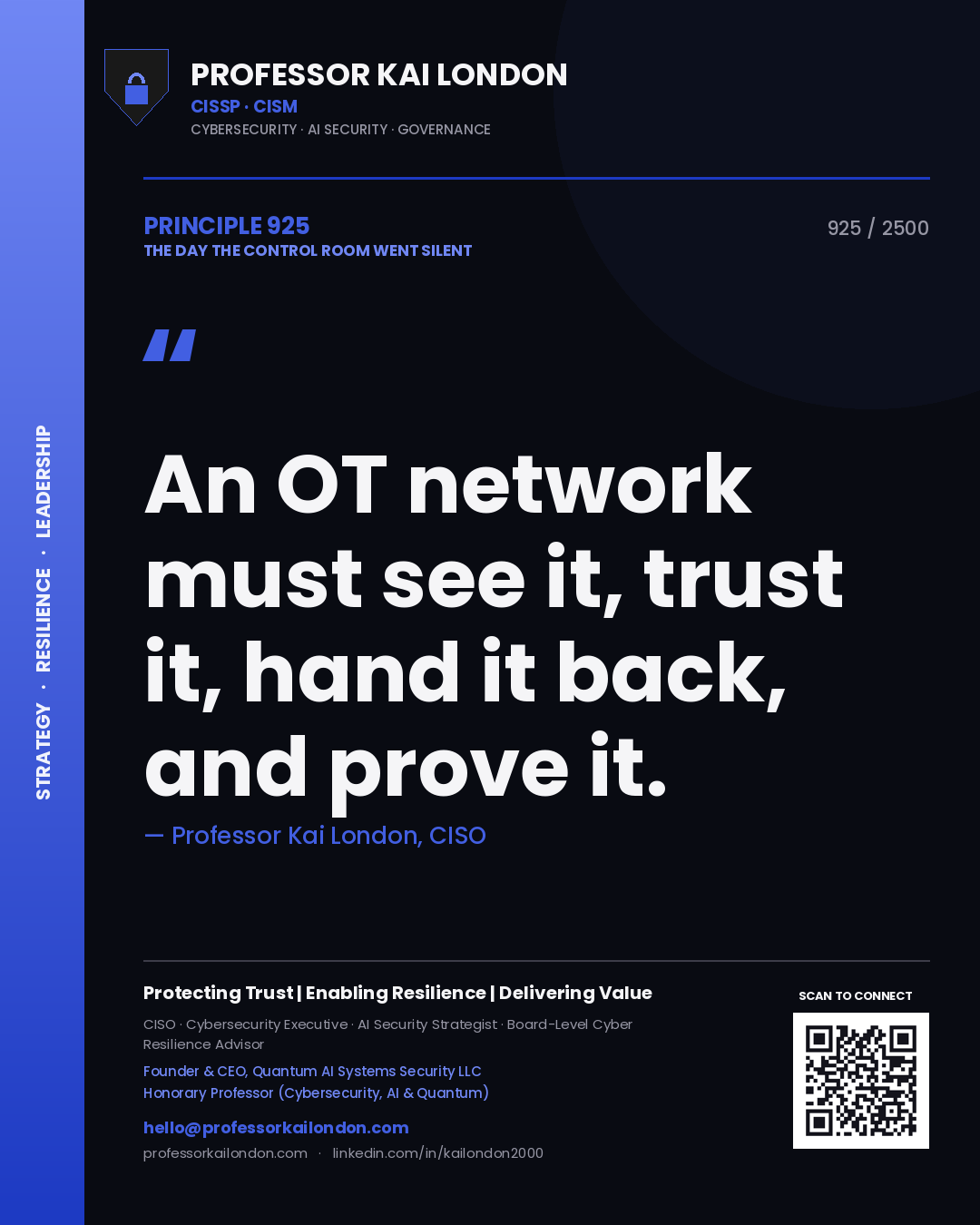 Quote card by Professor Kai London reading 'An OT network must see it, trust it, hand it back, and prove it.'. From the book The Day the Control Room Went Silent.
