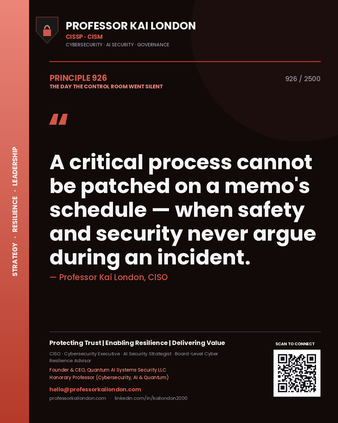 Quote card by Professor Kai London reading 'A critical process cannot be patched on a memo's schedule — when safety and security never argue during an incident.'. From the book The Day the Control Room Went Silent.