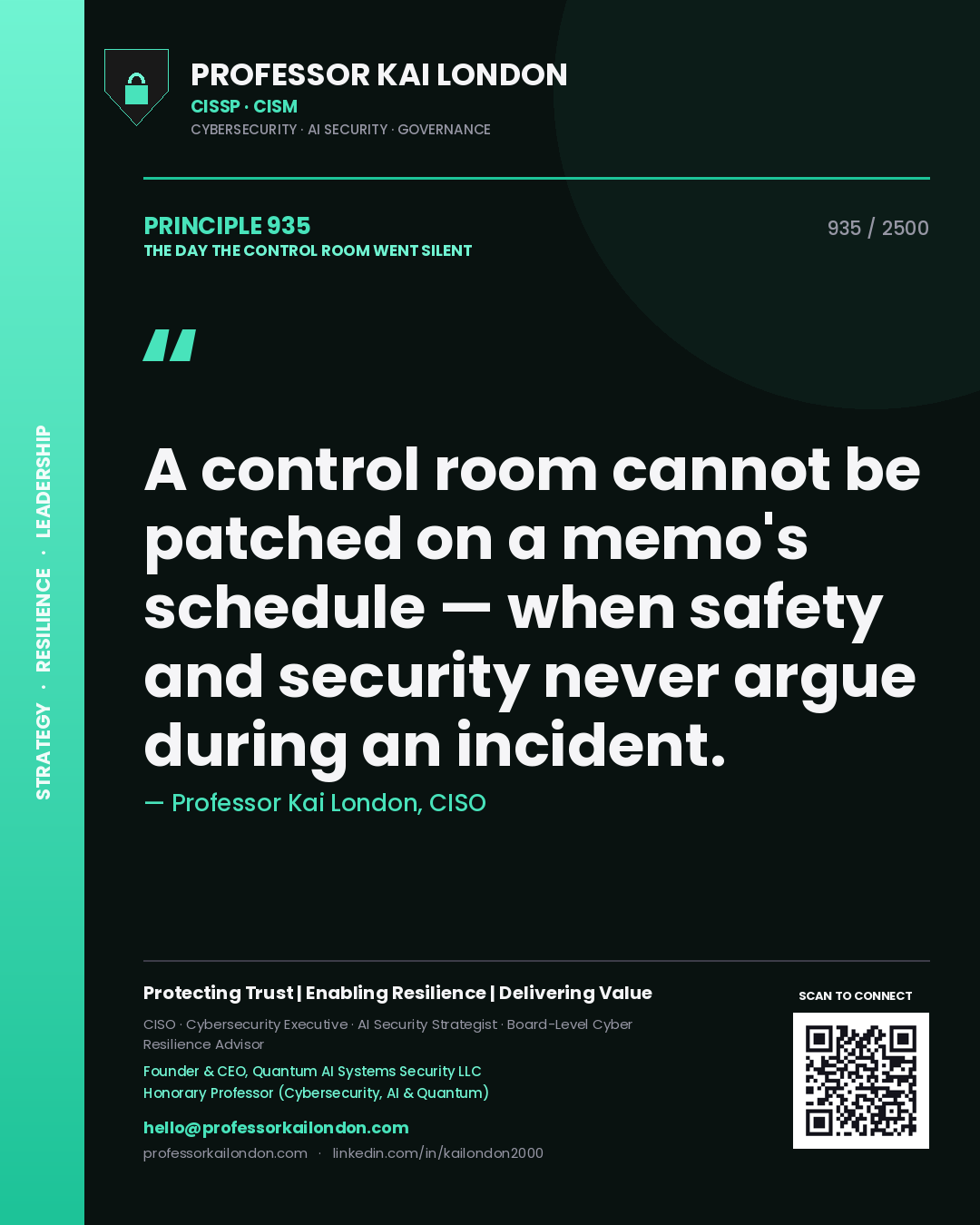 Quote card by Professor Kai London reading 'A control room cannot be patched on a memo's schedule — when safety and security never argue during an incident.'. From the book The Day the Control Room Went Silent.