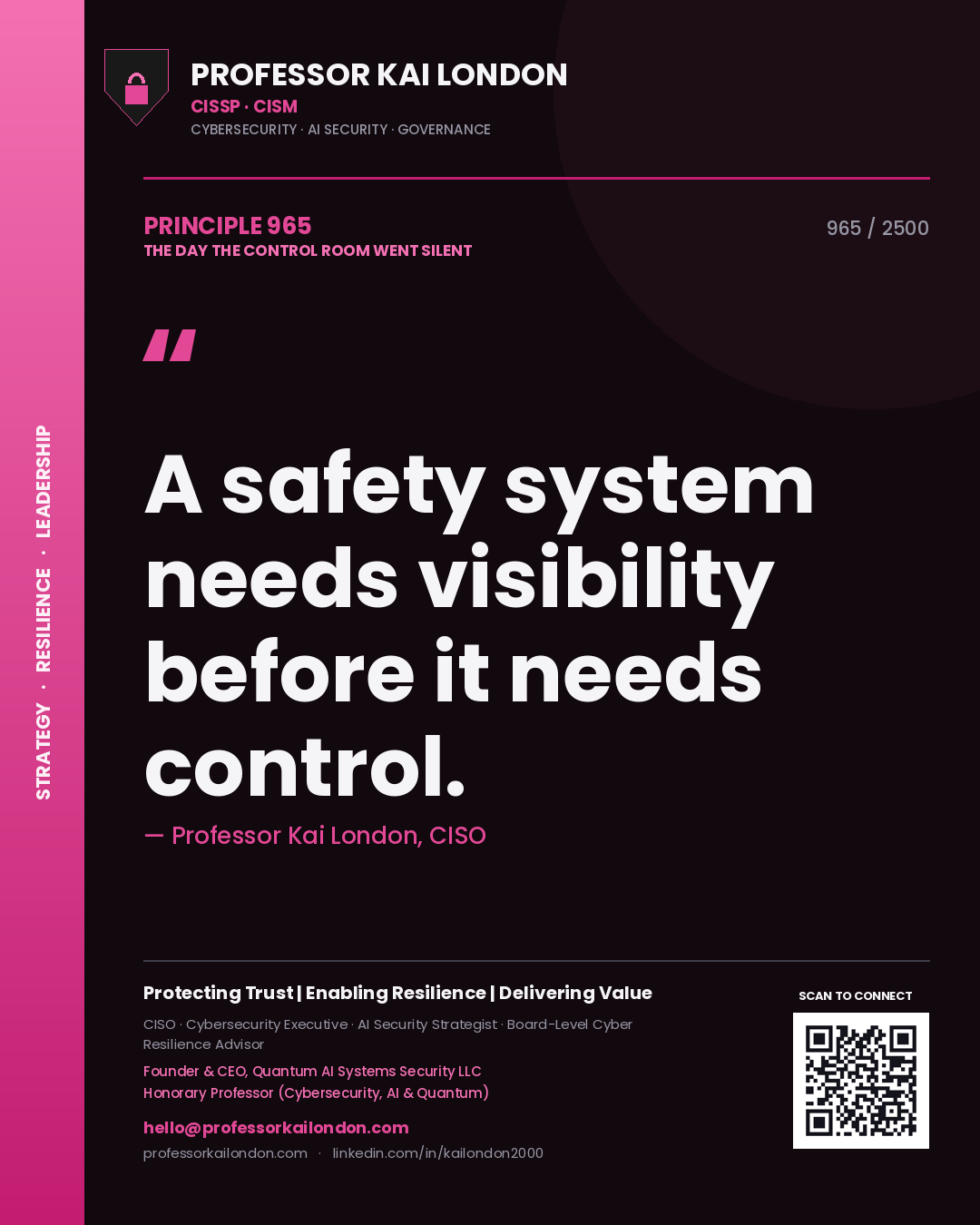 Quote card by Professor Kai London reading 'A safety system needs visibility before it needs control.'. From the book The Day the Control Room Went Silent.
