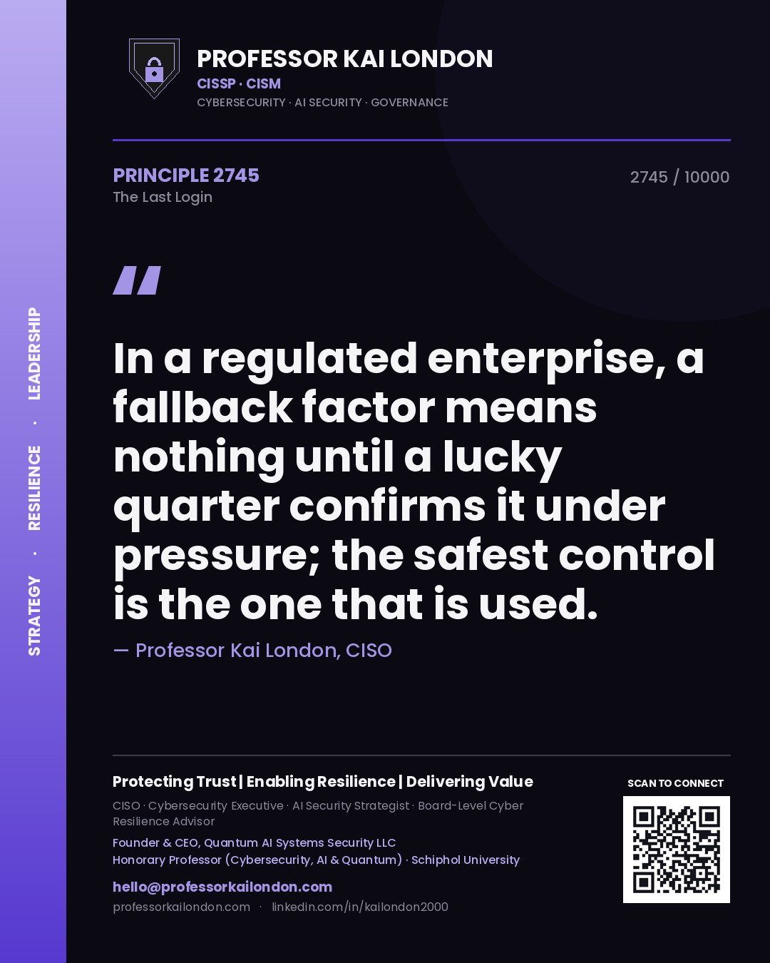 Professor Kai London principle 2745: In a regulated enterprise, a fallback factor means nothing until a lucky quarter confirms it under pressure; the safest control is the one that is used.