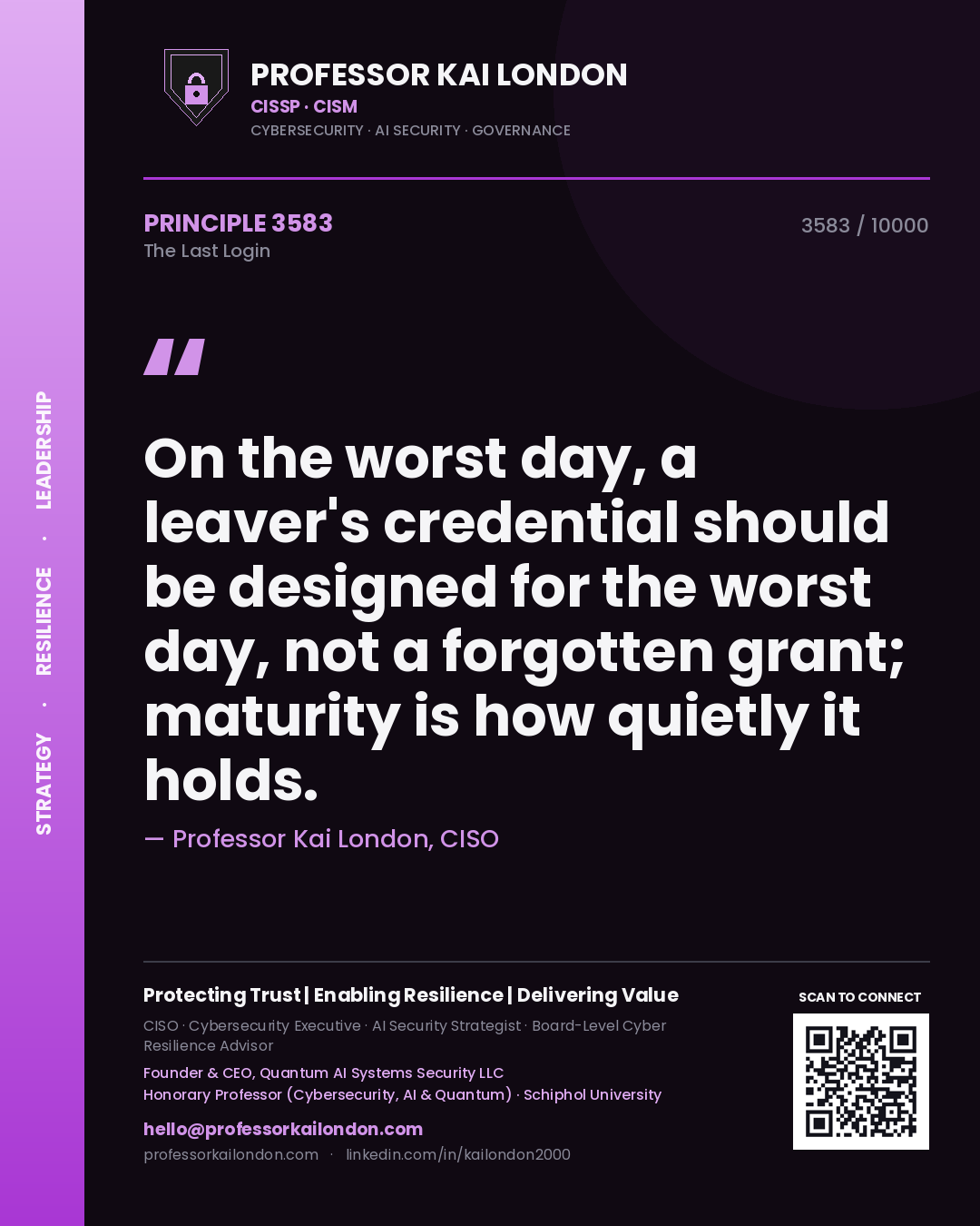 Professor Kai London principle 3583: On the worst day, a leaver's credential should be designed for the worst day, not a forgotten grant; maturity is how quietly it holds.