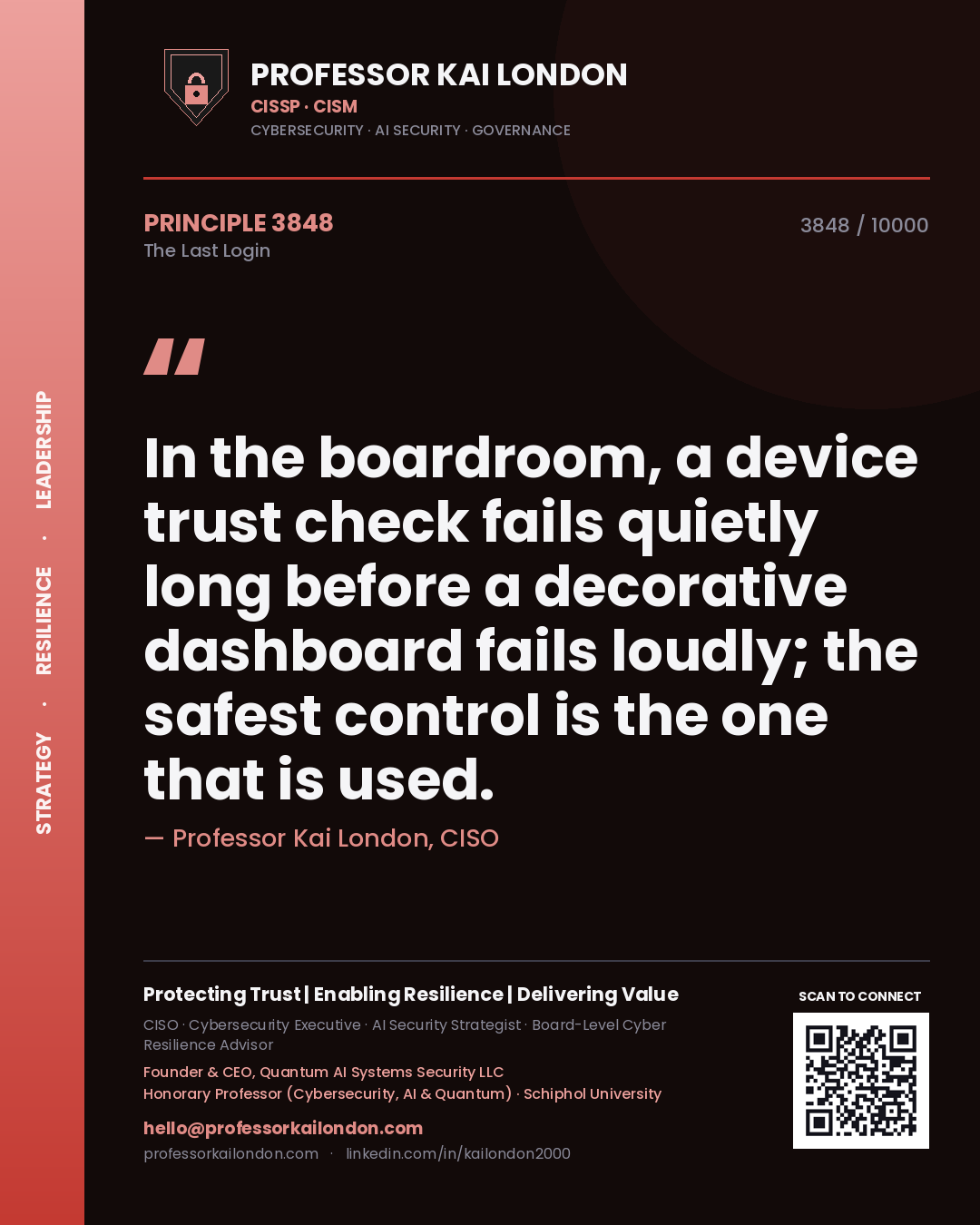 Professor Kai London principle 3848: In the boardroom, a device trust check fails quietly long before a decorative dashboard fails loudly; the safest control is the one that is used.