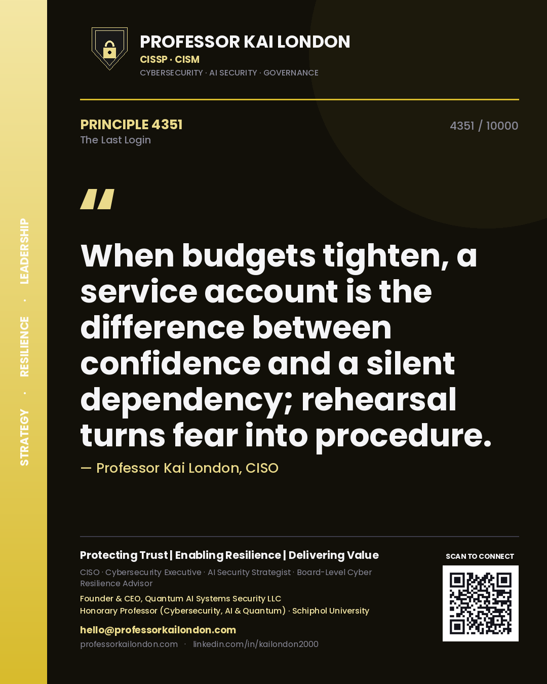 Professor Kai London principle 4351: When budgets tighten, a service account is the difference between confidence and a silent dependency; rehearsal turns fear into procedure.