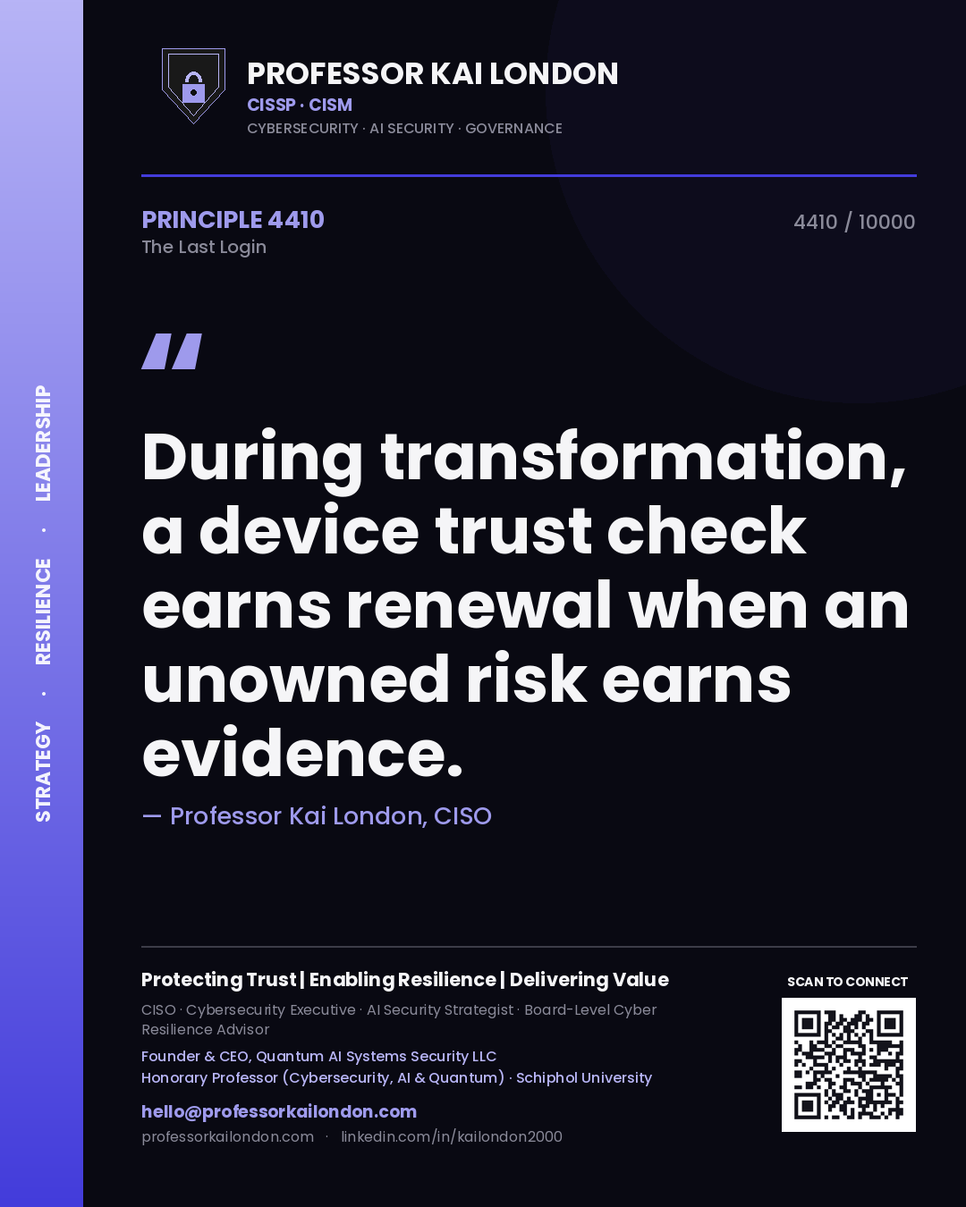 Quote card by Professor Kai London reading 'During transformation, a device trust check earns renewal when an unowned risk earns evidence.'. From the book The Last Login.