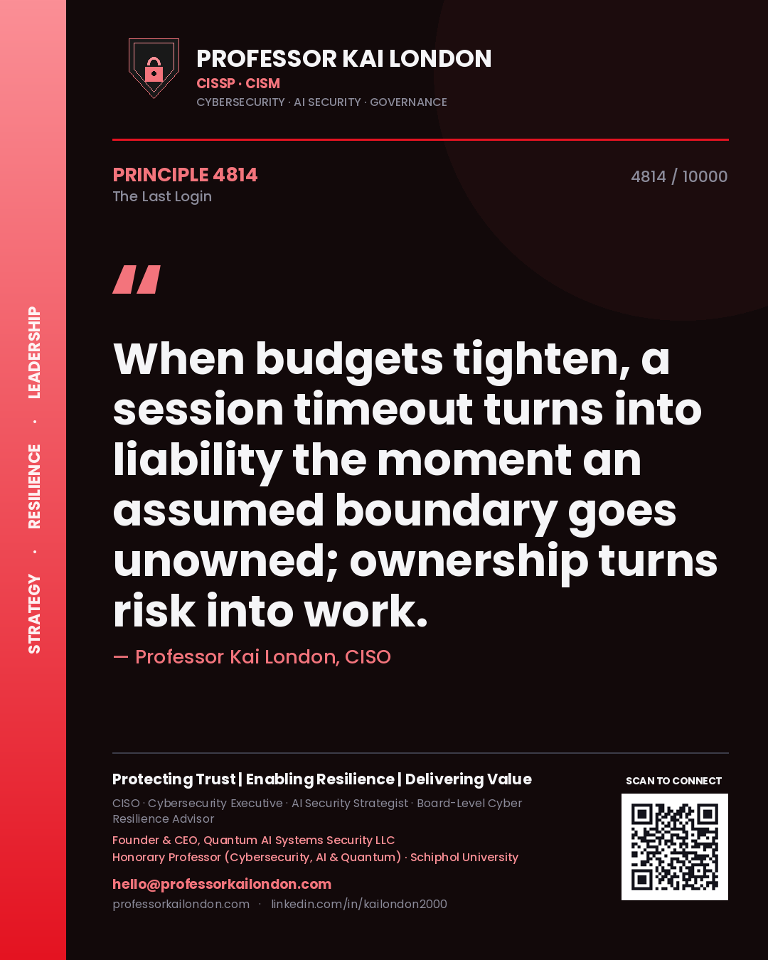 Professor Kai London principle 4814: When budgets tighten, a session timeout turns into liability the moment an assumed boundary goes unowned; ownership turns risk into work.
