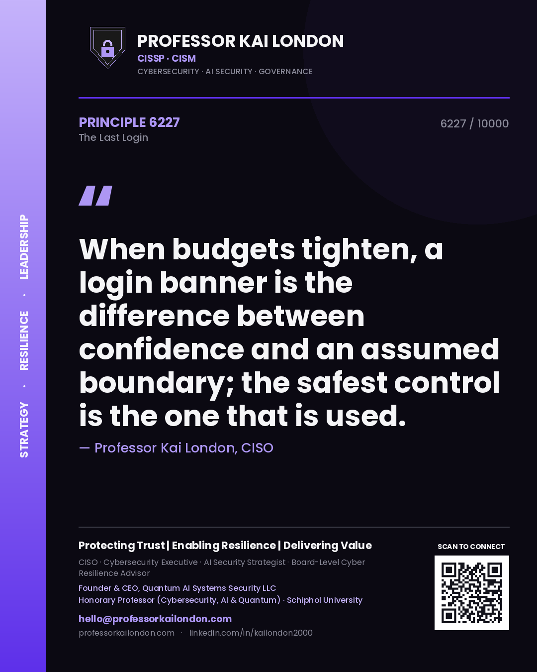 Professor Kai London principle 6227: When budgets tighten, a login banner is the difference between confidence and an assumed boundary; the safest control is the one that is used.