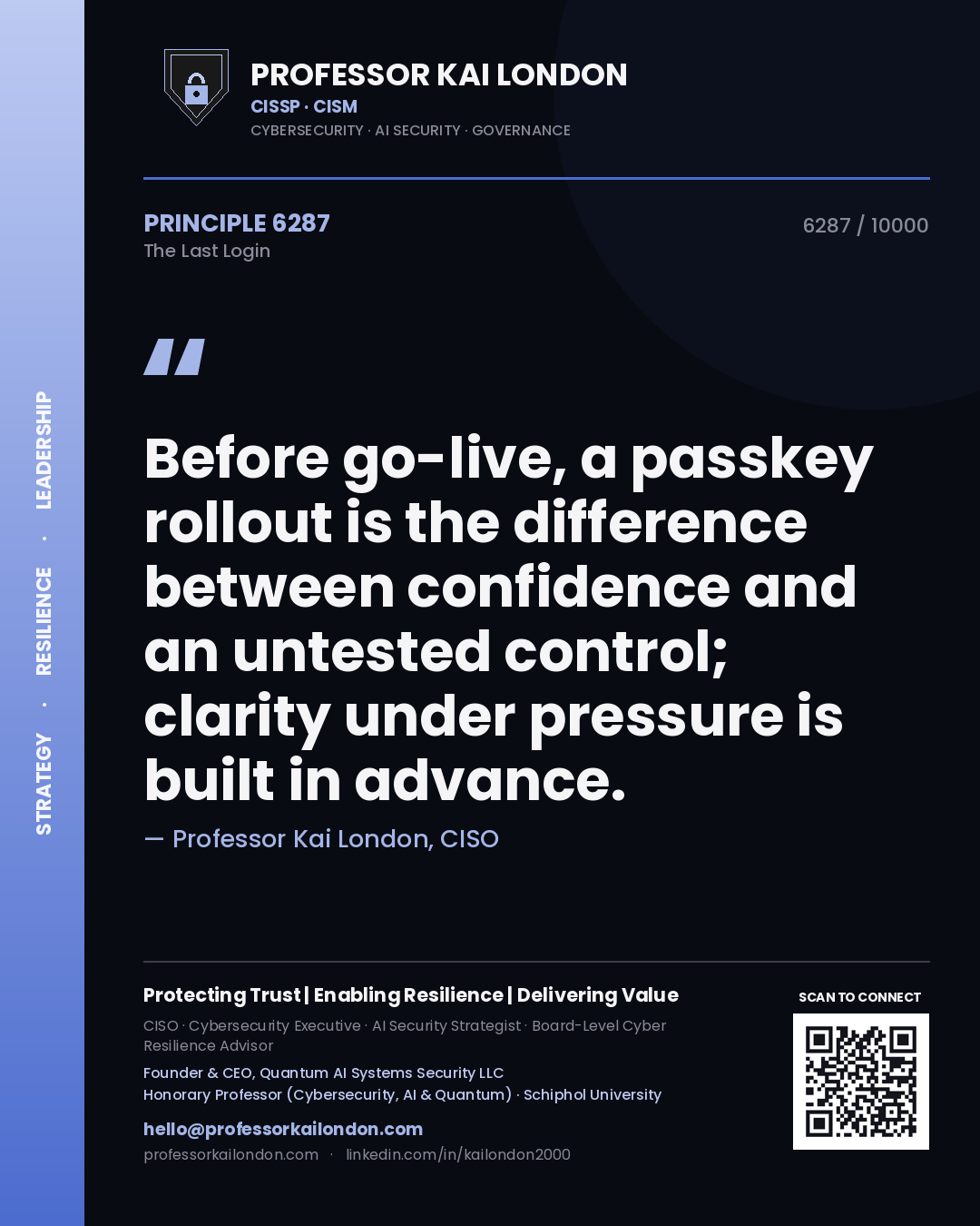 Professor Kai London principle 6287: Before go-live, a passkey rollout is the difference between confidence and an untested control; clarity under pressure is built in advance.