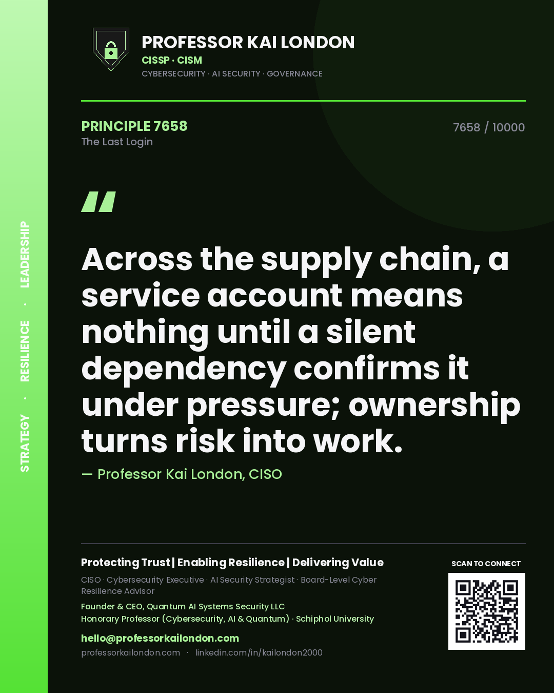 Professor Kai London principle 7658: Across the supply chain, a service account means nothing until a silent dependency confirms it under pressure; ownership turns risk into work.