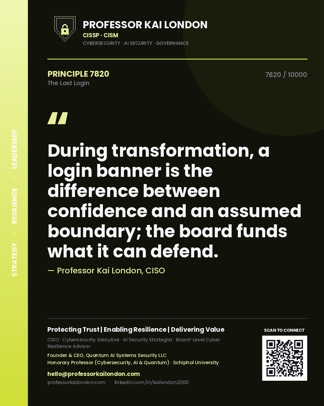 Professor Kai London principle 7820: During transformation, a login banner is the difference between confidence and an assumed boundary; the board funds what it can defend.