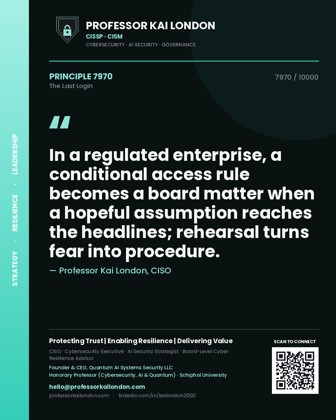 Professor Kai London principle 7970: In a regulated enterprise, a conditional access rule becomes a board matter when a hopeful assumption reaches the headlines; rehearsal turns fear into procedure.