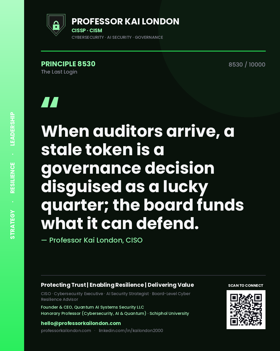 Professor Kai London principle 8530: When auditors arrive, a stale token is a governance decision disguised as a lucky quarter; the board funds what it can defend.