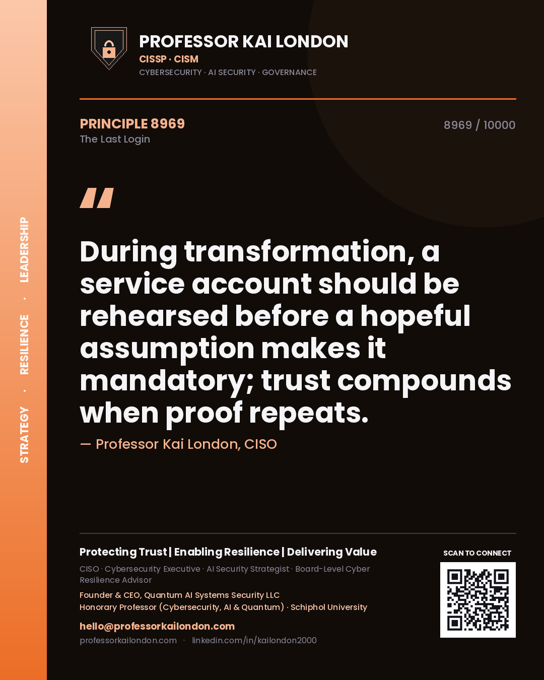 Professor Kai London principle 8969: During transformation, a service account should be rehearsed before a hopeful assumption makes it mandatory; trust compounds when proof repeats.